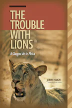 Cover of 'The Trouble with Lions' by Jerry Haigh Cover of 'The Trouble with Lions' by Jerry Haigh