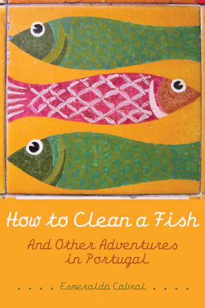 Cover of 'How to Clean a Fish' by Esmeralda Cabral Cover of 'How to Clean a Fish' by Esmeralda Cabral