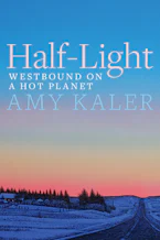 Cover of 'Half-Light' by Amy Kaler Cover of 'Half-Light' by Amy Kaler