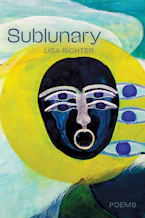 Cover of 'Sublunary' by Lisa Richter Cover of 'Sublunary' by Lisa Richter