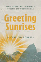 Cover of 'Greeting Sunrises' by Michael J. D. Roberts Cover of 'Greeting Sunrises' by Michael J. D. Roberts