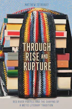 Cover of 'Through Rise and Rupture' by Matthew Tétreault Cover of 'Through Rise and Rupture' by Matthew Tétreault